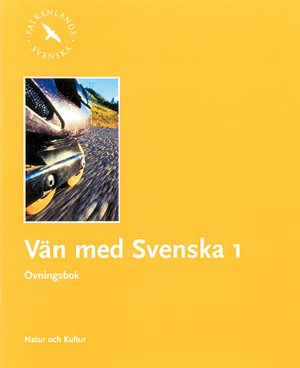 Vän med svenska 1 år 4 (Reviderad upplaga) Övningsbok u2013 Smakprov